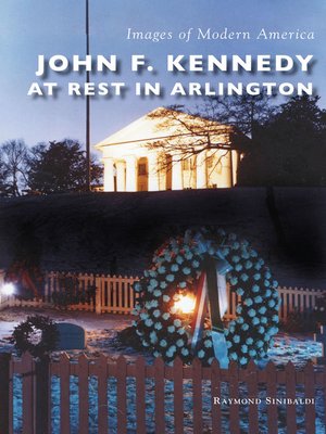 cover image of John F. Kennedy at Rest in Arlington